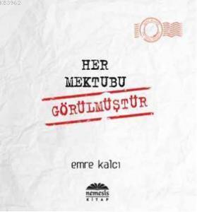 Her Mektubu Görülmüştür