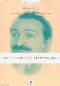 Her Ne Ararsan Kendinde Ara