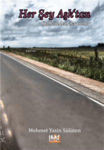 Her Şey Aşk`tan;Kalbimden İkramlar