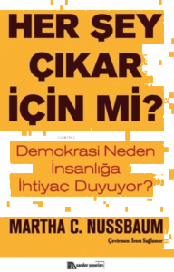 Her Şey Çıkar İçin mi?