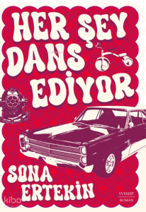 Her Şey Dans Ediyor