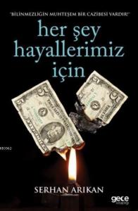 Her Şey Hayallerimiz İçin