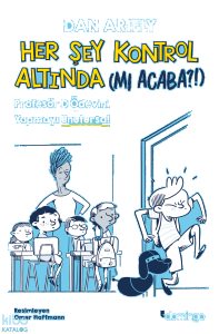 Her Şey Kontrol Altında (mı Acaba?!) ;Profesör D Ödevini Yapmayı Unutursa!