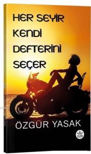 Her Seyir Kendi Defterini Seçer