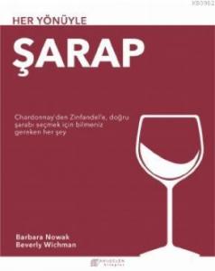 Her Yönüyle Şarap