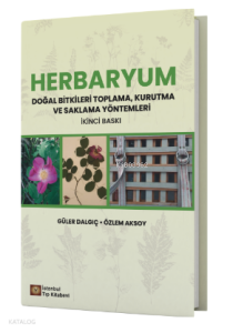 Herbaryum Doğal Bitkileri Toplama, Kurutma ve Saklama Yöntemleri