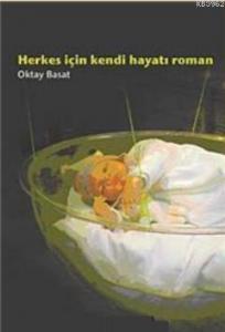 Herkes İçin Kendi Hayatı Roman