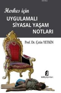 Herkes için Uygulamalı Siyasal Yaşam Notları