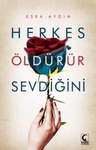 Herkes Öldürür Sevdiğini