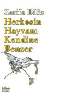 Herkesin Hayvanı Kendine Benzer