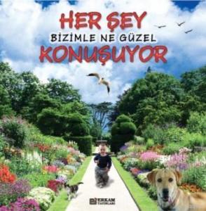Herşey Bizimle Ne Güzel Konuşuyor