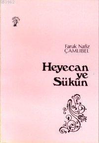 Heyecan ve Sükun