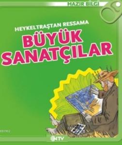 Heykeltraştan Ressama Büyük Sanatçılar