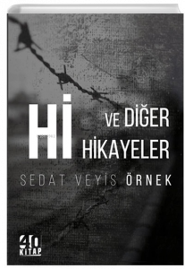 Hi ve Diğer Hikayeler