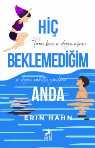 Hiç Beklemediğim Anda
