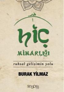 Hiç Mimarlığı; Ruhsal Gelişimin Yolu