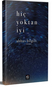 Hiç Yoktan İyi