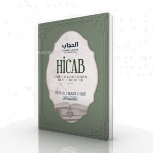 Hicab;Kuruntu ve Hakikat Arasında Din ve Fıtrattaki Yeri