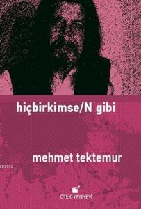 Hiçbirkimse/N Gibi