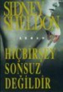 Hiçbirşey Sonsuz Değildir