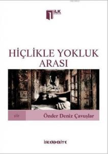 Hiçlikle Yokluk Arası