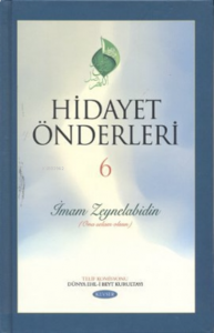 Hidayet Önderleri 6 - İmam Zeynelabidin