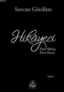 Hikayeci; Dört Hikaye, Dört Hayat