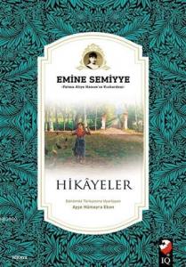 Hikayeler; Fatma Aliye Hanım'ın Kızkardeşi
