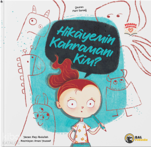 Hikayemin Kahramanı Kim?