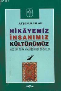 Hikayemiz İnsanımız Kültürümüz - 1