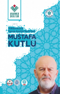 Hikayemizin Yarım Asırlık Yerli Sesi Mustafa Kutlu