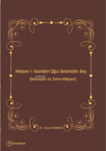 Hikâyet-i Haleddin Oğlu Bedreddin Bey ;Bedreddin ile Zehra Hikâyesi