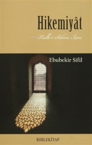 Hikemiyat Kalb-i Selim İçin