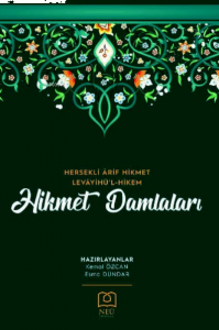 Hikmet Damlaları - Hersekli Ârif Hikmet Levâyihü'l-Hikem