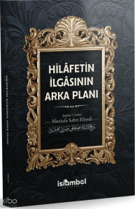 Hilâfetin İlgâsının Arka Planı
