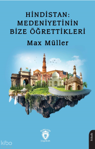 Hindistan;Medeniyetinin Bize Öğrettikleri