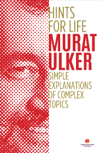 Hints For Life Simple Explanations Of Complex Topics