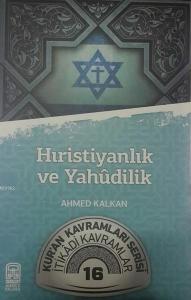 Hıristiyanlık ve Yahudilik; Kur'an Kavramları Serisi - İtikadi Kavramlar 16