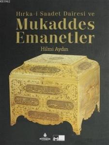 Hırka-i Saadet Dairesi ve Mukaddes Emanetler