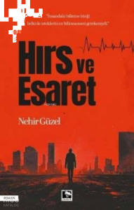 Hırs ve Esaret