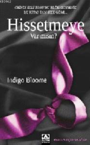 Hissetmeye Var mısın?