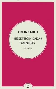 Hissettiğin Kadar Yalnızsın