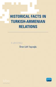 Historical Facts in Turkish Armenian Relations
