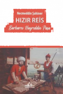 Hızır Reis Barbaros Hayreddin Paşa