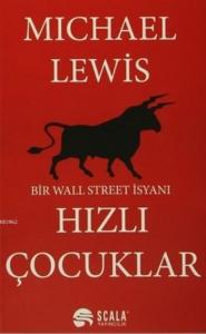 Hızlı Çocuklar; Bir Wall Street İsyanı