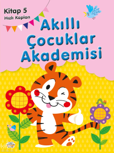 Hızlı Kaplan;Akıllı Çocuklar Akademisi 5