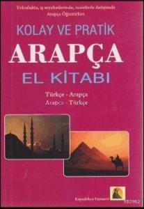 Hızlı ve Pratik Arapça El Kitabı