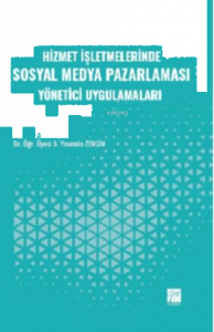 Hizmet İşletmelerinde Sosyal Medya Pazarlaması Yönetici Uygulamaları