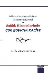 Hizmet Kalitesi ve Sağlik Hizmetleri