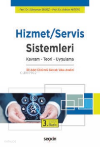 Hizmet-Servis Sistemleri;Kavram – Teori – Uygulama